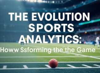 The Evolution of Sports Analytics: How Data is Changing the Game The Evolution of Sports Analytics: How Data is Transforming the Game