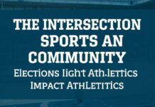 The Intersection of Sports and Community: How Local Elections Impact Athletics The Intersection of Sports and Community: How Local Elections Impact Athletics