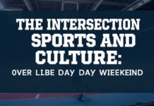 The Intersection of Sports and Culture: A Labor Day Weekend Exploration The Intersection of Sports and Culture: An Exploration Over Labor Day Weekend