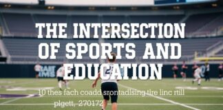 The Intersection of Sports and Education: How Athletes Excel On and Off the Field The Intersection of Sports and Education: How Athletes Excel On and Off the Field