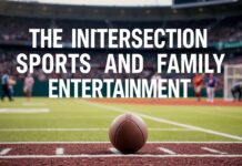 The Intersection of Sports and Family Entertainment: A Surprising Connection The Intersection of Sports and Family Entertainment: An Unexpected Link
